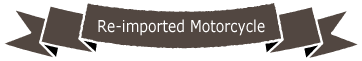 Re-imported Motorcycle